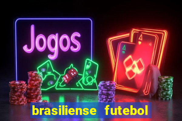 brasiliense futebol clube maior de 18